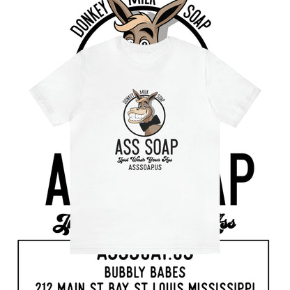 Unisex Jersey Short Sleeve Tee Shirt Ass Soap