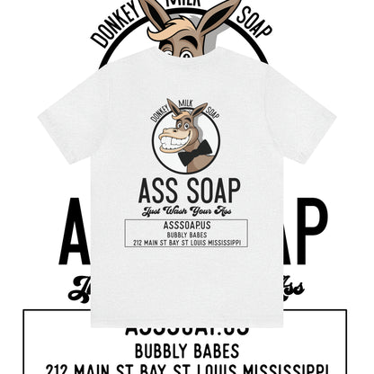 Ass Soap  Short Sleeve Tee Shirt Bella Canvas