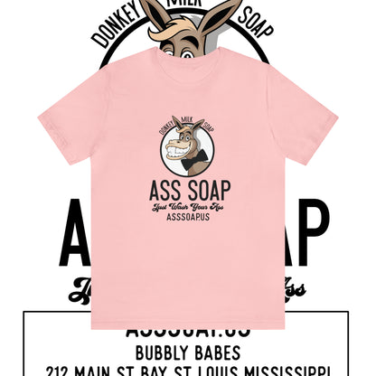 Unisex Jersey Short Sleeve Tee Shirt Ass Soap