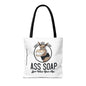 Ass Soap Tote Bag Various Sizes